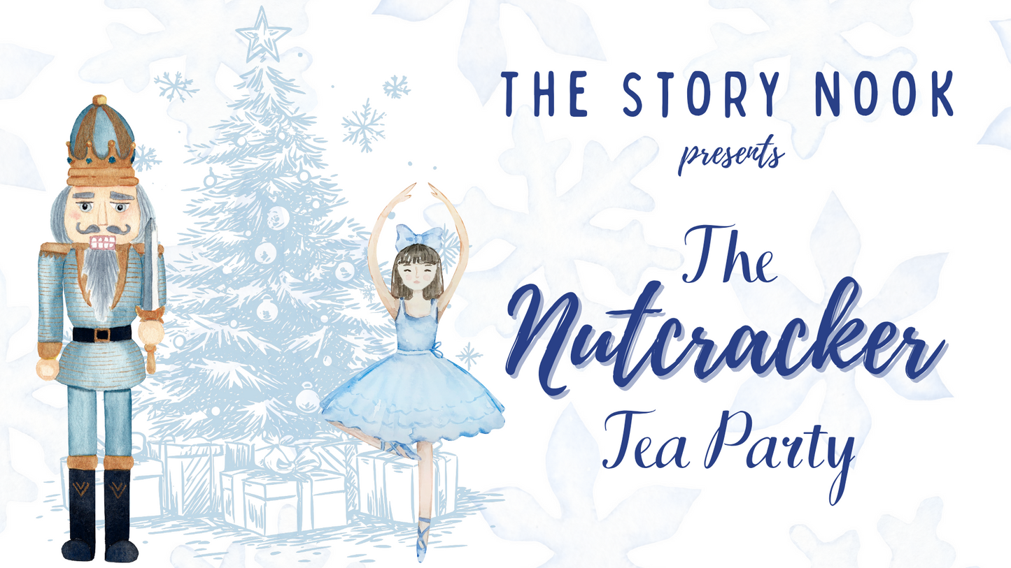 ✨️❄️ The Nutcracker Tea Party ❄️✨️