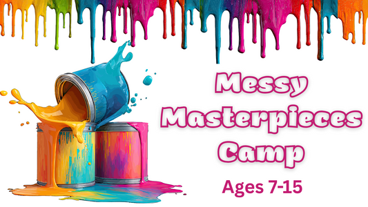 🎨🖌 Messy Masterpieces Camp - Ages 7-15 🖌🎨 June 2-5