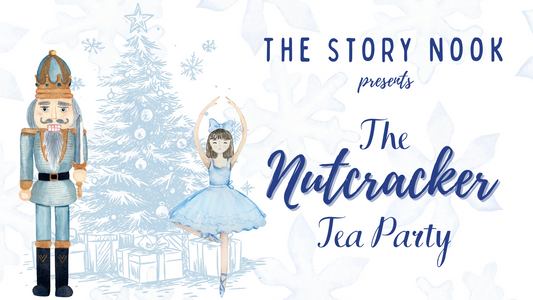 ✨️❄️ The Nutcracker Tea Party ❄️✨️